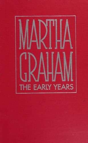 Cover image for Martha Graham, the early years
