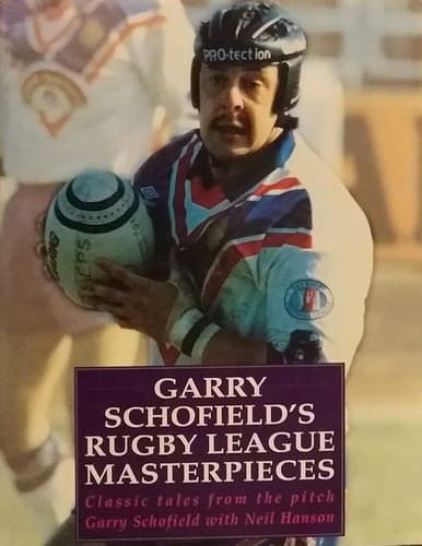 Cover image for Garry Schofield's rugby league masterpieces