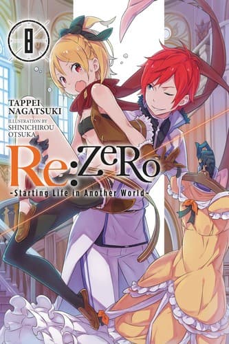 Cover image for Re:Zero ‐Starting Life in Another World‐, Volume 8