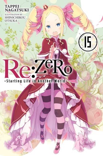 Cover image for Re:Zero ‐Starting Life in Another World‐, Volume 15
