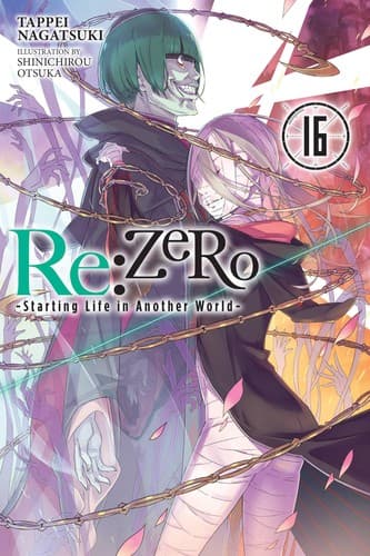 Cover image for Re:Zero ‐Starting Life in Another World‐, Volume 16