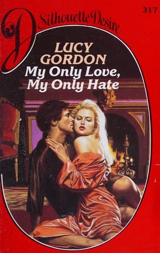 Cover image for My Only Love, My Only Hate.