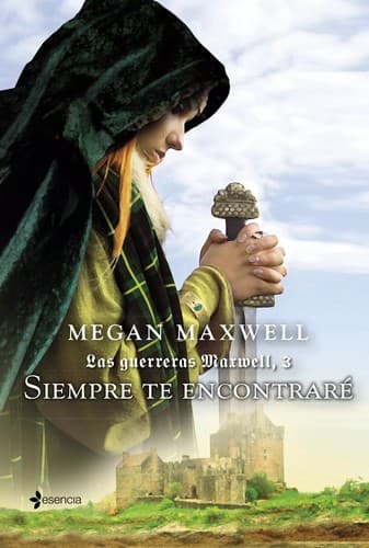 Cover image for Las Guerreras Maxwell, 3. Siempre te encontraré