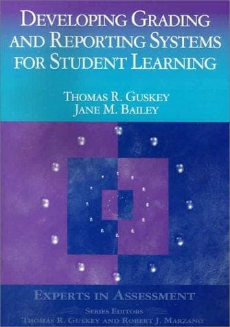 Cover image for Developing Grading and Reporting Systems for Student Learning (Experts In Assessment Series)