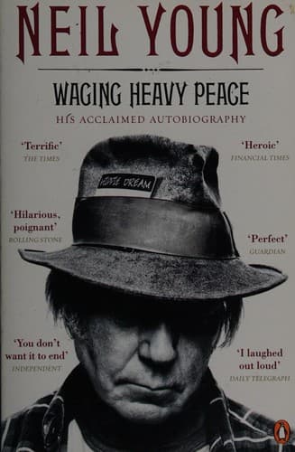 Cover image for Waging Heavy Peace His Acclaimed Autobio