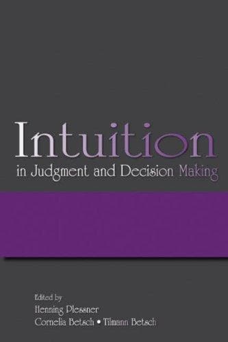 Cover image for Intuition in Judgment and Decision Making