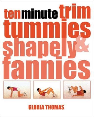 Ten minute trim tummies & shapely fannies