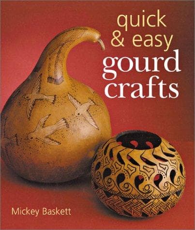 Cover image for Quick & Easy Gourd Crafts