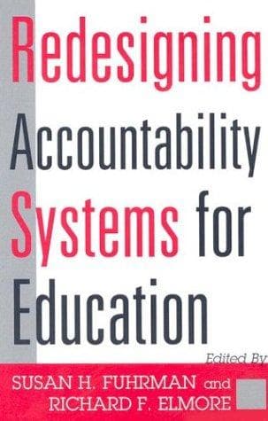 Cover image for Redesigning Accountability Systems for Education (Critical Issues in Educational Leadership, 12)