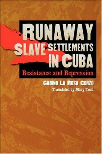 Cover image for Runaway Slave Settlements in Cuba