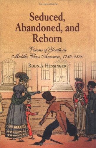 Seduced, Abandoned, And Reborn