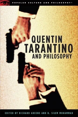 Cover image for Quentin Tarantino and Philosophy (Popular Culture and Philosophy)