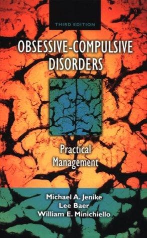 Cover image for Obsessive-Compulsive Disorders: Practical Management (Obsessive-Compulsive Disorders: Practical Management (Jenike)