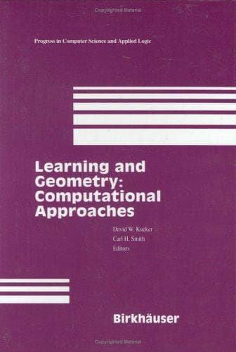 Cover image for Learning and Geometry:Computational Approaches (Progress in Computer Science and Applied Logic (PCS))