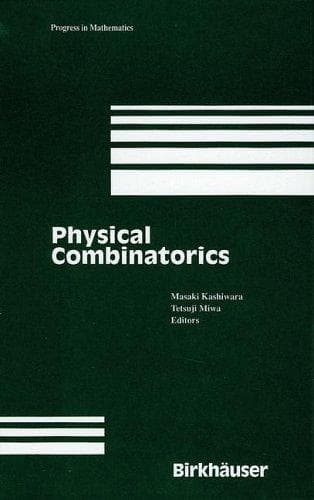 Cover image for Physical Combinatorics (Progress in Mathematics)