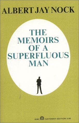 Memoirs of a superfluous man