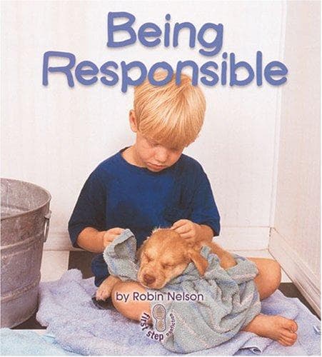 Cover image for Being Responsible (First Step Nonfiction)