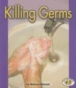 Cover image for Killing Germs (Pull Ahead Books)