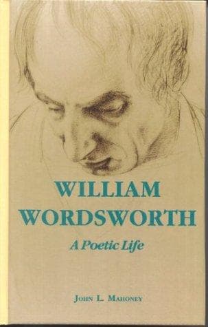William Wordsworth, a poetic life