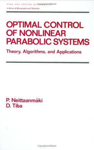 Cover image for Optimal Control of Nonlinear Parabolic Systems (Pure and Applied Mathematics)