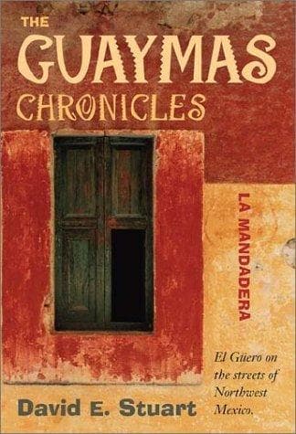 Cover image for The Guaymas chronicles