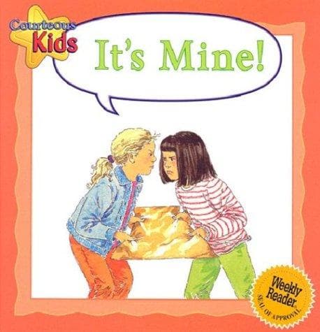 Cover image for It's Mine! (Courteous Kids)