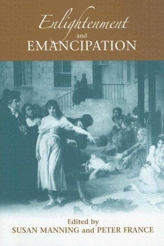 Cover image for Enlightenment And Emancipation (Buchnell Studies in Eighteenth-Century Literature and Culture)