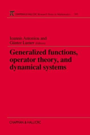 Cover image for Generalized Functions, Operator Theory, and Dynamical Systems (Research Notes in Mathematics Series)