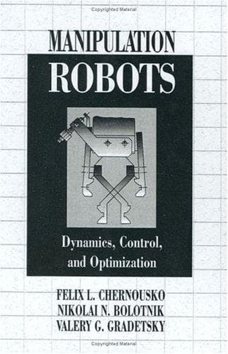 Cover image for Manipulation RobotsDynamics, Control, and Optimization