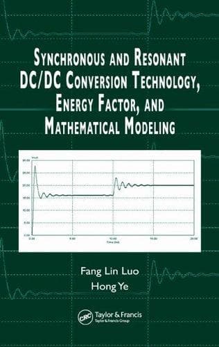 Synchronous and resonant DC/DC conversion technology, energy factor, and mathematical modeling