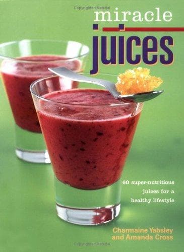 Cover image for Miracle Juices