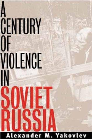 Cover image for A Century of Violence in Soviet Russia