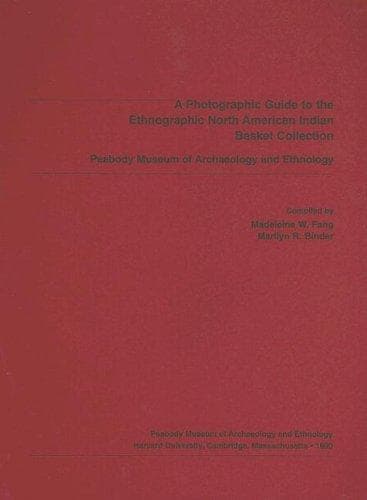 A photographic guide to the ethnographic North American Indian basket collection