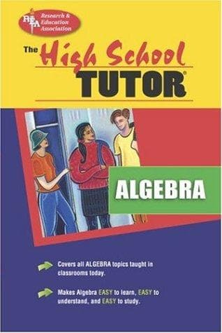 Cover image for High School Algebra Tutor (REA) (High School Tutors)