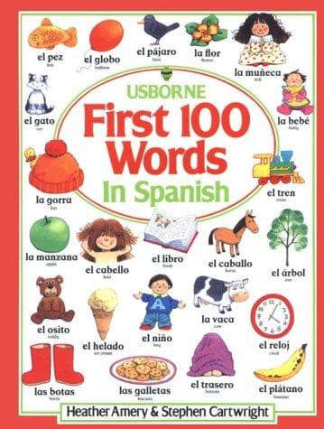 Cover image for The First Hundred Words in Spanish (Usborne First Hundred Words)