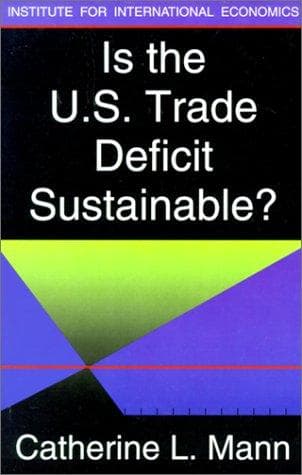 Cover image for Is the US Trade Deficit Sustainable?
