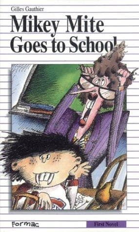 Cover image for Mikey Mite Goes to School (First Novel Series)