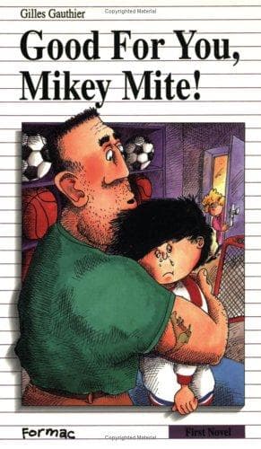Cover image for Good For You, Mikey Mite (First Novel Series)