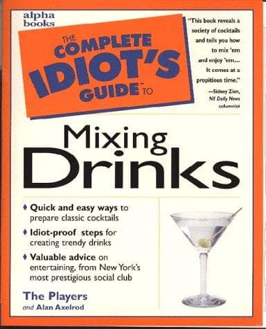 Cover image for The complete idiot's guide to mixing drinks