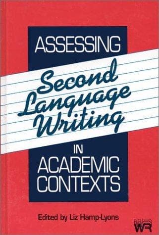 Cover image for Assessing Second Language Writing in Academic Contexts