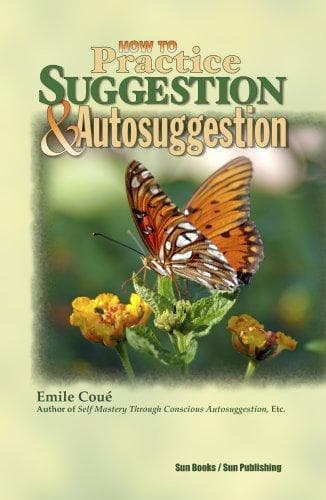 Cover image for How to Practice Suggestion and Autosuggestion