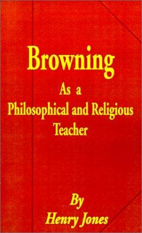 Cover image for Browning As a Philosophical and Religious Teacher