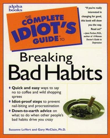 Cover image for complete idiot's guide to breaking bad habits