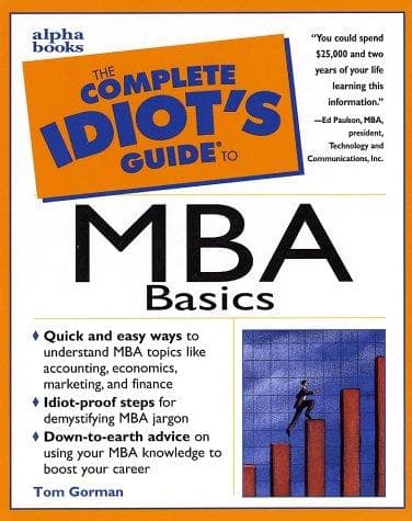 Cover image for The complete idiot's guide to MBA basics