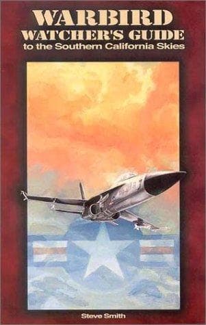 Warbird watcher's guide to the southern California skies