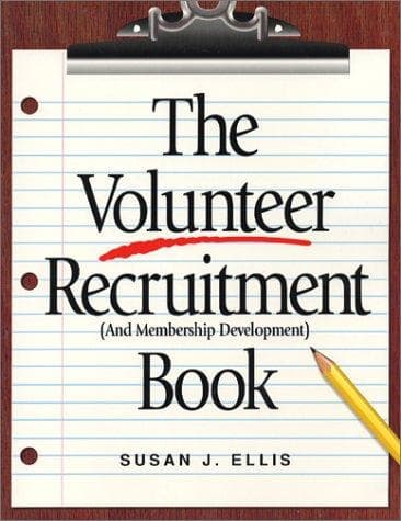 Cover image for The volunteer recruitment and membership development book
