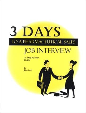Cover image for 3 Days to a Pharmaceutical Sales Job Interview