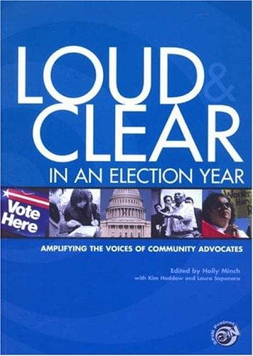 Loud and Clear in an Election Year