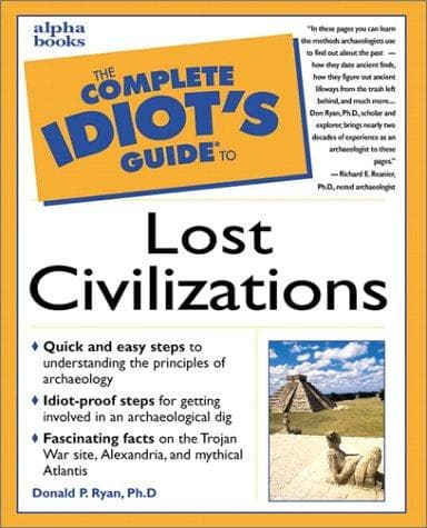 Cover image for The Complete Idiot's Guide to Lost Civilizations