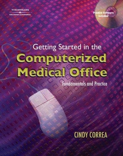 Cover image for Getting Started In The Computerized Medical Office